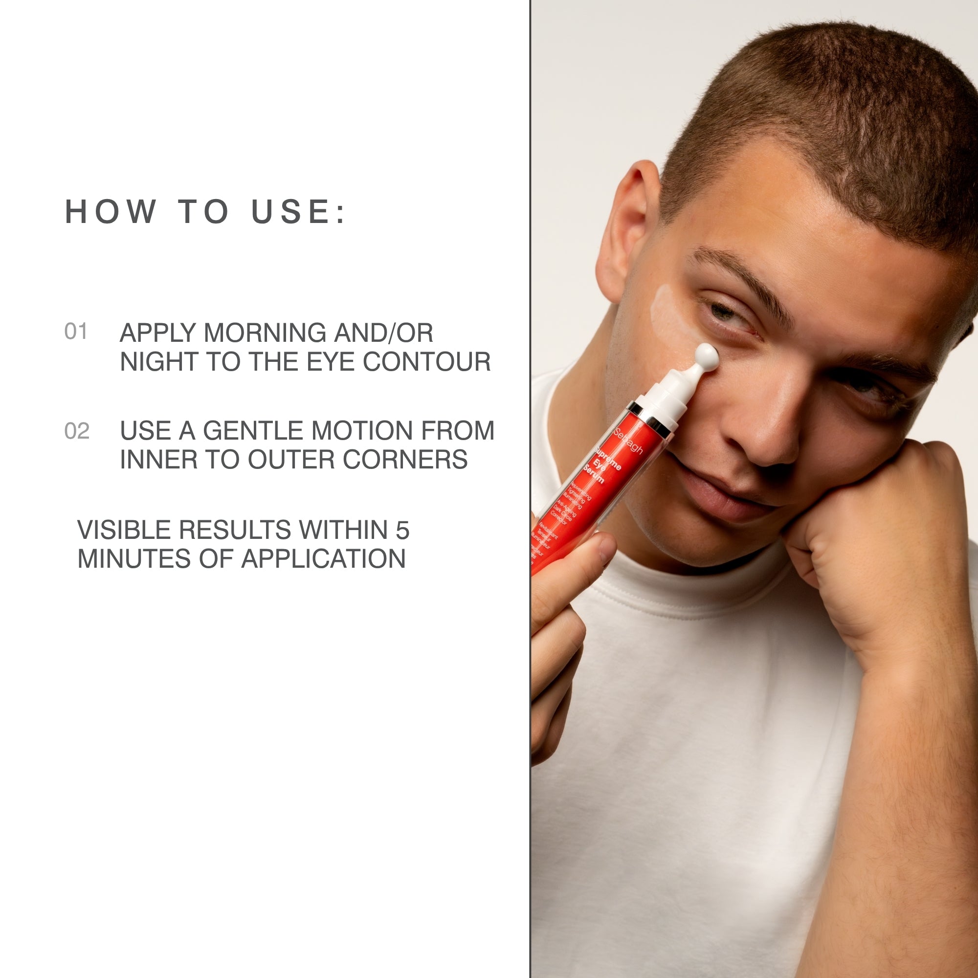 A split instructional graphic showing a man applying an eye contour cream to his eye contour. The left side has text reading 'HOW TO USE:' with three steps, and the right side shows the man holding the product near his eye.