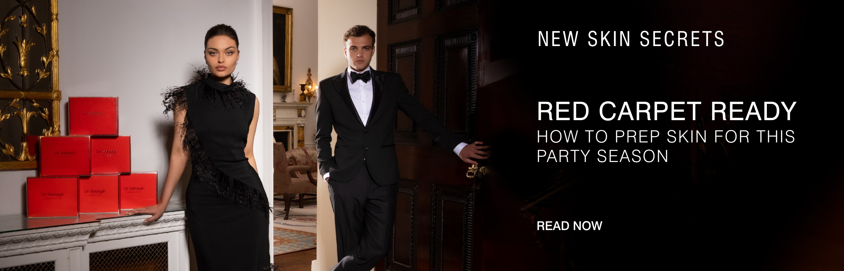 Dr Sebagh Red Carpet Ready skincare campaign banner featuring elegant models with gift boxes promoting party-season skin prep