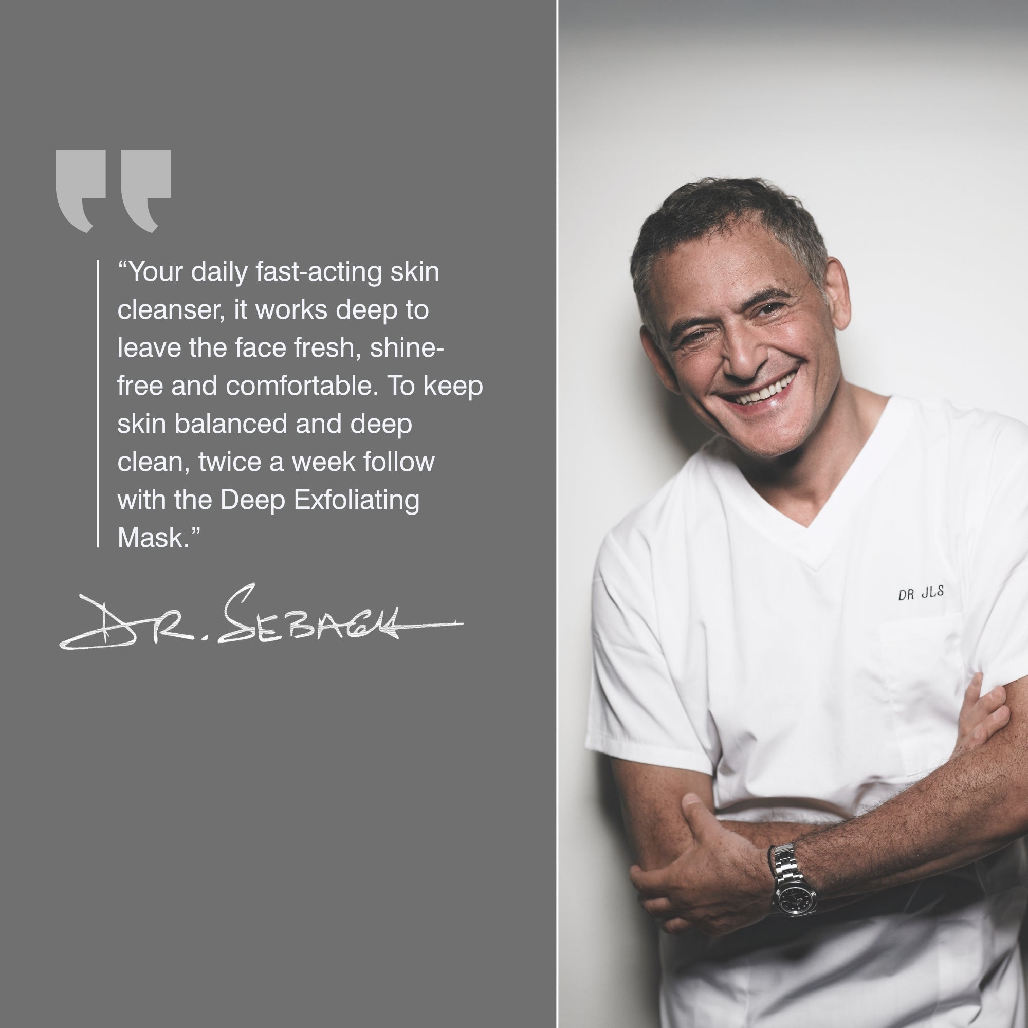 A promotional graphic split into two sections: on the left is a gray panel displaying a quote from Dr Sebagh on Breakout Foaming Cleanser: On the right is Dr Sebagh smiling in white medical scrubs leaning with his arms crossed.