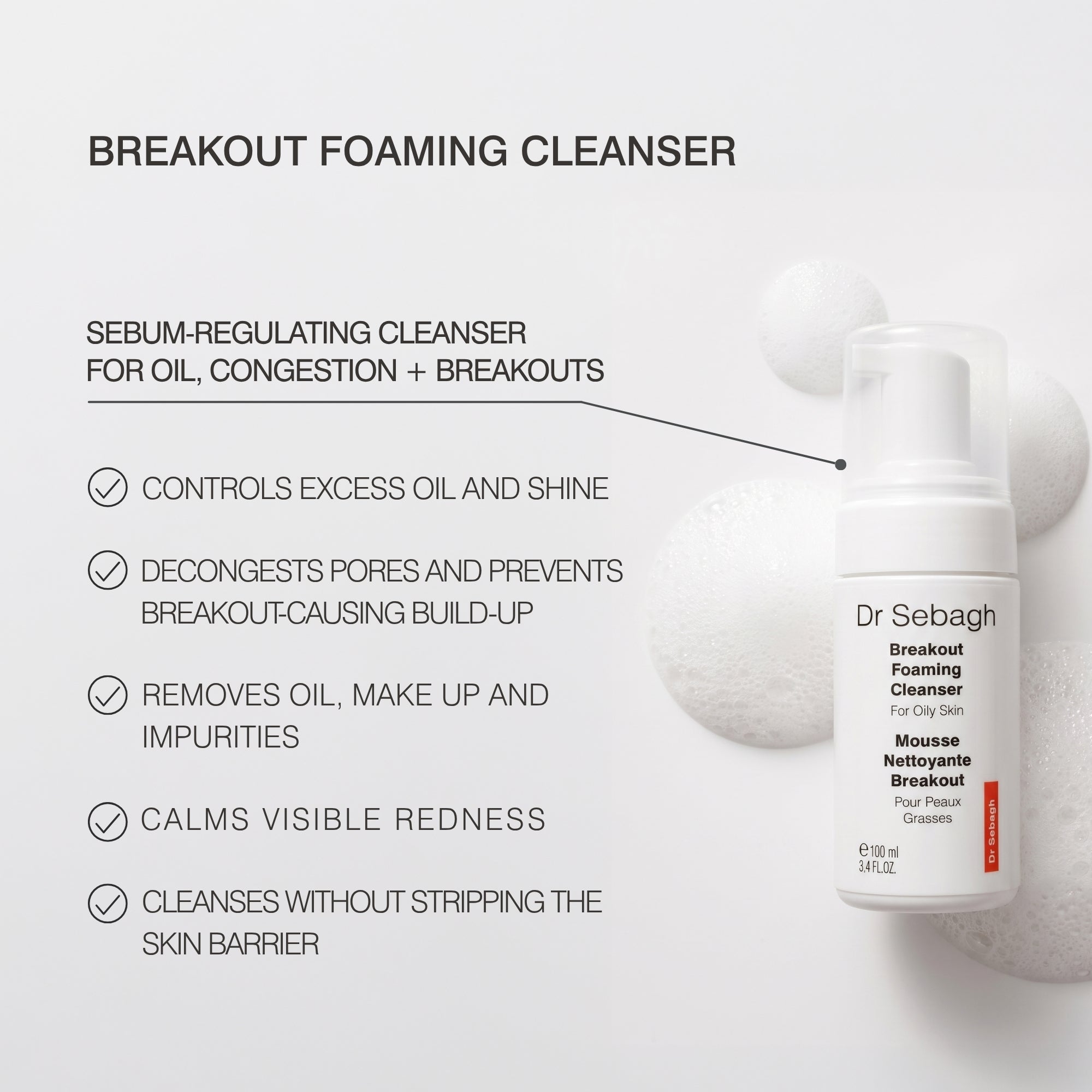 Dr Sebagh Breakout Foaming Cleanser bottle shown on a light gray background with marketing text and Breakout Foaming Cleansers foamy texture shots. The bottle is white with black text and a small red accent label.