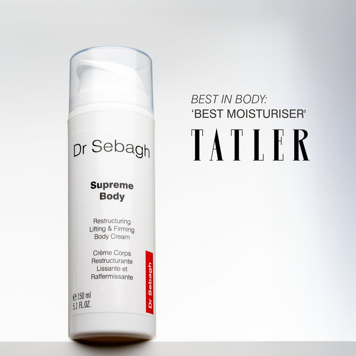 A white pump bottle of Dr Sebagh Supreme Body cream stands on a light gray surface against a light gray background, with promotional text reading 'BEST IN BODY: BEST MOISTURISER' and 'TATLER' to the right.