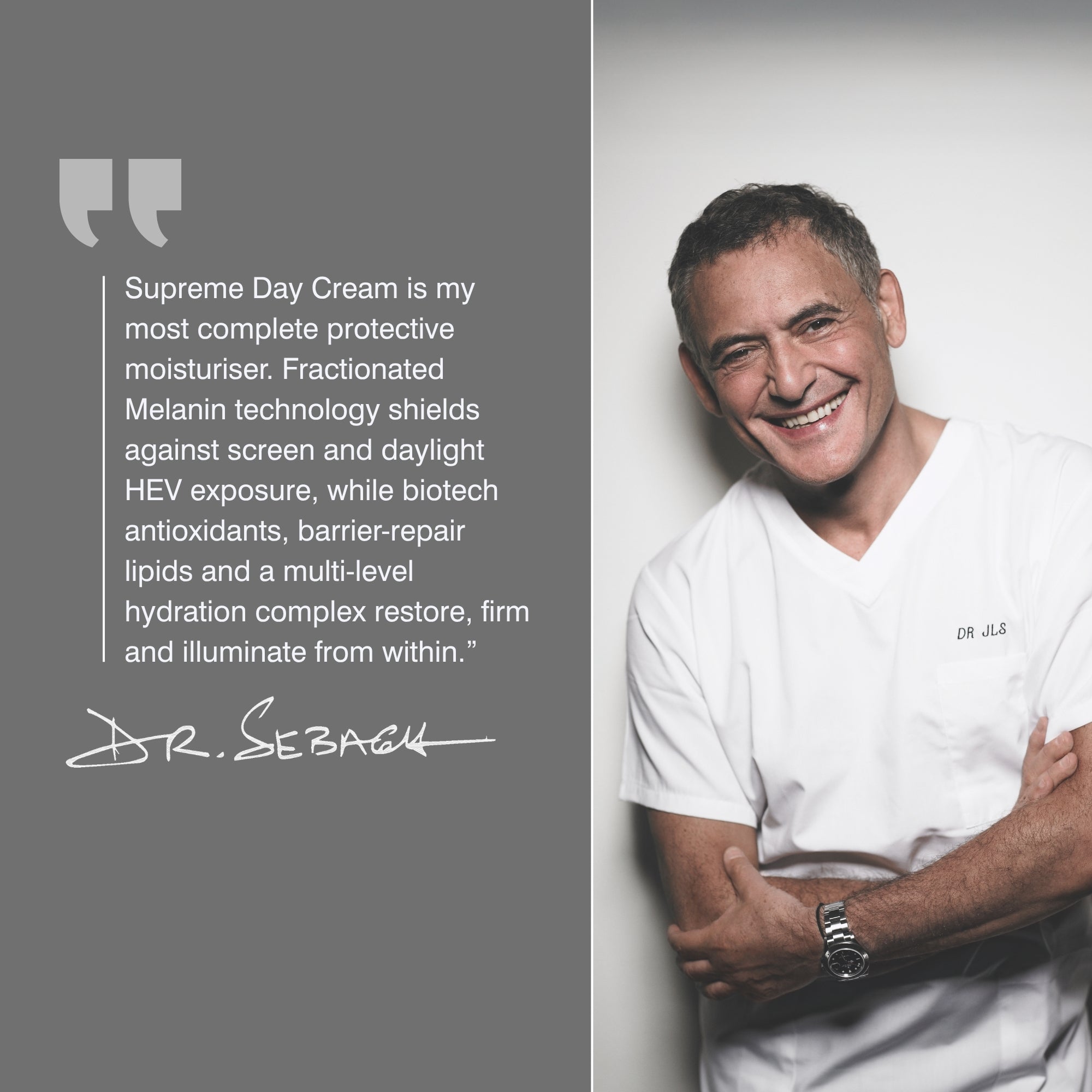 A promotional graphic split into two sections: the left side is a dark gray quote panel with white text about Supreme Day Cream signed by Dr Sebagh, and the right side shows Dr Sebagh smiling in white medical scrubs standing with arms crossed.