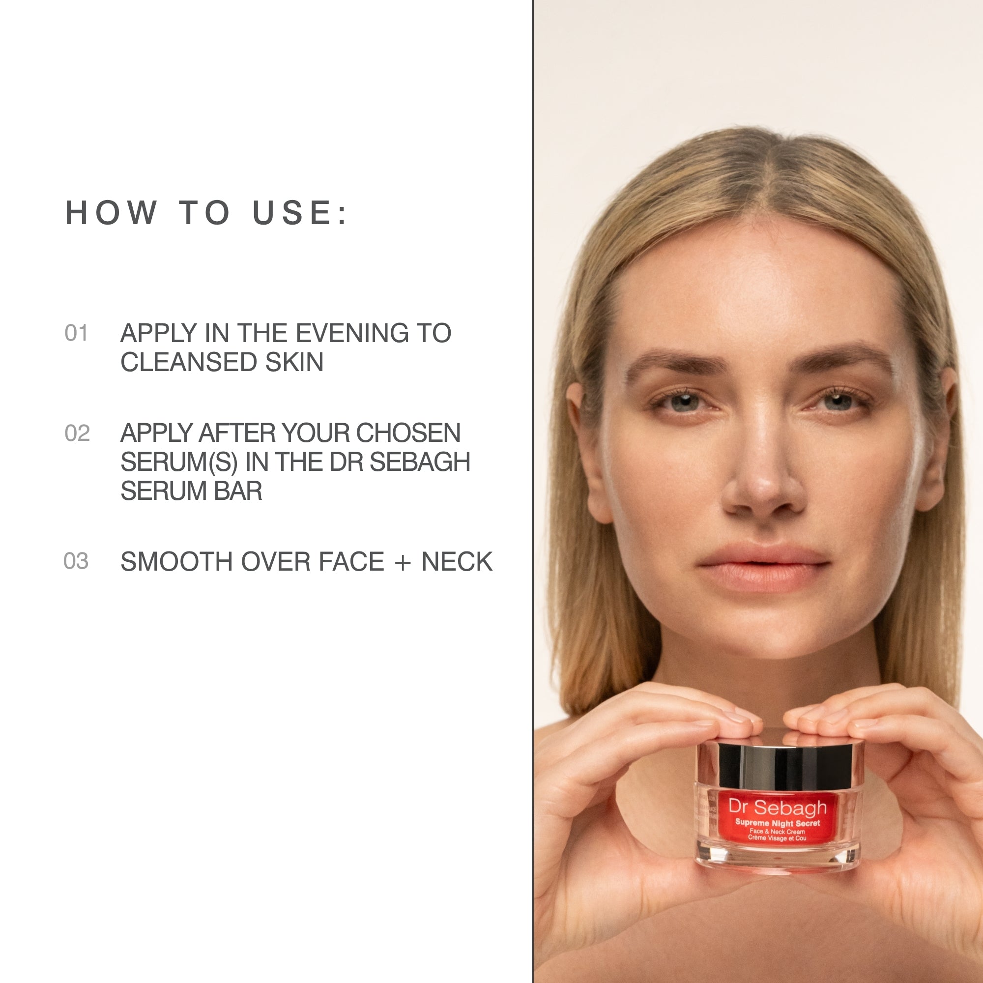 A beauty instructional graphic showing a woman holding a Dr Sebagh Supreme Neck Lift, with text on the left reading 'HOW TO USE:' and steps for applying the cream to the evening after cleansing, after choosing a serum, and smoothing over the face and neck.